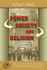 Power Society and Religion af Rafig Y Aliyev