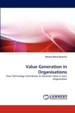 Value Generation in Organisations af Alessio Maria Braccini