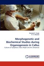 Morphogenetic and Biochemical Studies during Organogenesis in Callus af A K Dhawan