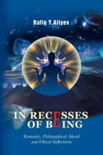 In Recesses of Being af Rafig Y Aliyev