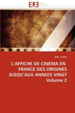 L''affiche de cinema en france des origines jusqu''aux annees vingt volume 2 af Charfi-I