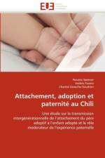Attachement, Adoption Et Paternit  Au Chili af Collectif