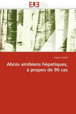 Abces amibiens hepatiques, a propos de 90 cas af Cordel-H