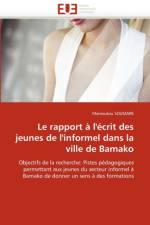 Le Rapport   l'' crit Des Jeunes de l''informel Dans La Ville de Bamako af Soumare-M
