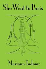 She Went to Paris af Mariann Tadmor