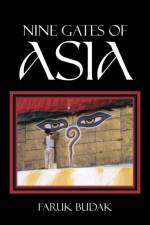 Nine Gates of Asia af FARUK BUDAK