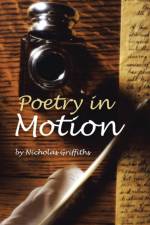 Poetry in Motion af Nicholas Griffiths