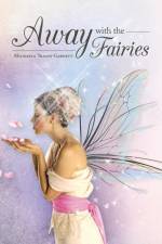 Away with the Fairies af Michaela Tracey Garnett