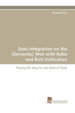 Data Integration on the (Semantic) Web with Rules and Rich Unification af Benedikt Linse