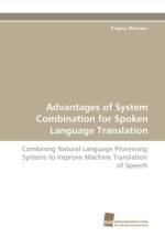 Advantages of System Combination for Spoken Language Translation af Evgeny Matusov