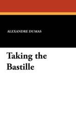 Taking the Bastille af Alexandre Dumas