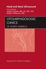 Head and Neck Ultrasound, An Issue of Otolaryngologic Clinics af Joseph (Otolaryngology/Head and Neck Surgery<br>Tripler Army Medical Center) Sniezek
