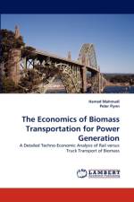 The Economics of Biomass Transportation for Power Generation af Peter Flynn