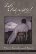 Life Interrupted af Marie Bush Pinschmidt
