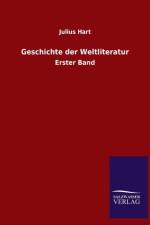 Geschichte der Weltliteratur af Julius Hart