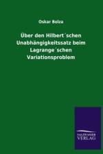 UEber den Hilbertschen Unabhangigkeitssatz beim Lagrangeschen Variationsproblem af Oskar Bolza