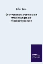 UEber Variationsprobleme mit Ungleichungen als Nebenbedingungen af Oskar Bolza