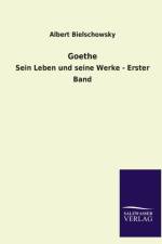 Goethe af Albert Bielschowsky