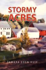 Stormy Acres af Tamara Eden Huie