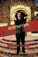 The Redemption of Professor Evelyn af Dominick Forte