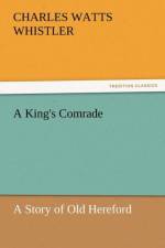 A King's Comrade af Charles Watts Whistler