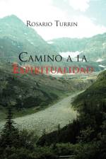 Camino a la Espiritualidad af Rosario Turrin