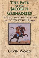 The Fate of the Jacobite Grenadiers af Gavin Wood