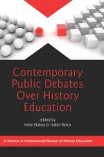 Contemporary Public Debates Over History Education