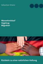 Wasserkreislauf Vogelzug Migration af Sebastian Stranz