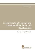 Determinants of Tourism and Its Potential for Economic Development af Christoph Vietze