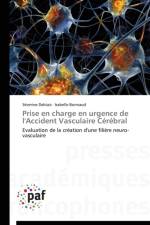 Prise En Charge En Urgence de l'Accident Vasculaire Cerebral af Collectif