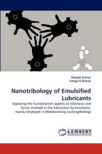Nanotribology of Emulsified Lubricants af Sanjay K Biswas