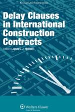 Delay Clauses in International Construction Contracts af Jacob Christian Jorgensen