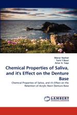 Chemical Properties of Saliva, and It's Effect on the Denture Base af Tarik Y Bassi