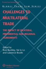 Challenges to Multilateral Trade