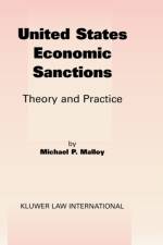 United States Economic Sanctions af Michael P. Malloy