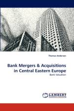 Bank Mergers & Acquisitions in Central Eastern Europe af Thomas Andersen