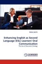 Enhancing English as Second Language (ESL) Learners' Oral Communication af Teresa Okoth