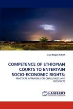 Competence of Ethiopian Courts to Entertain Socio-Economic Rights af Sisay Bogale Kibret