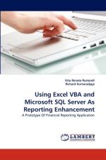 Using Excel VBA and Microsoft SQL Server As Reporting Enhancement af Gita Renata Rustandi