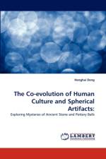 The Co-Evolution of Human Culture and Spherical Artifacts af Honghai Deng