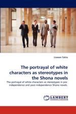 The Portrayal of White Characters as Stereotypes in the Shona Novels af Liveson Tatira