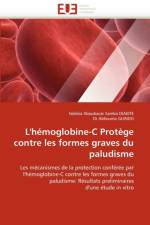 L''h moglobine-C Prot ge Contre Les Formes Graves Du Paludisme af Collectif