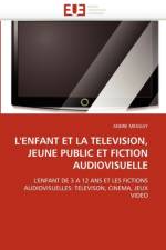 L''enfant Et La Television, Jeune Public Et Fiction Audiovisuelle af Menguy-A