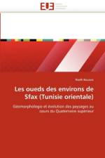 Les Oueds Des Environs de Sfax (Tunisie Orientale) af Bouaziz-R