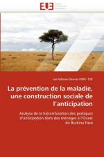La prevention de la maladie, une construction sociale de l''anticipation af Pare-Toe-L