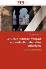 Le G nie Militaire Fran ais Et Production Des Villes Coloniales af Boufenara-K