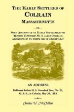The Early Settlers of Colrain, Massachusetts af Charles H. McClellen