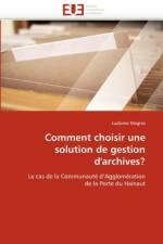 Comment Choisir Une Solution de Gestion d''archives? af Magrez-L