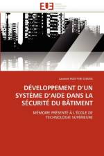 D veloppement D Un Syst me D Aide Dans La S curit  Du B timent af Huo-Yue-Chang-L